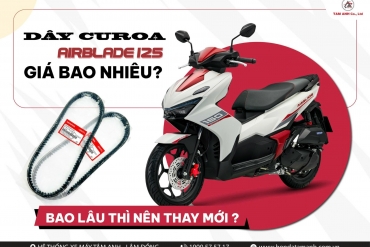 Dây curoa airblade 125 giá bao nhiêu? Bao lâu thì nên thay mới