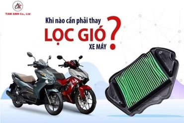 Dấu hiệu cần phải thay mới lọc gió trên xe máy