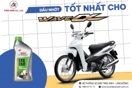 Wave Alpha sử dụng nhớt gì? Dầu nhớt tốt nhất cho xe Wave Alpha