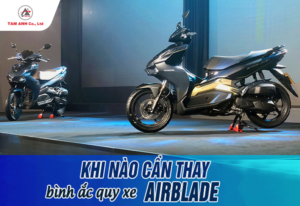Thời điểm thích hợp để thay bình ắc quy xe airblade là sau 2 đến 3 năm kể từ khi mua xe
