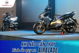 Khi nào nên thay bình ắc quy xe AirBlade? Giá bao nhiêu là hợp lý?