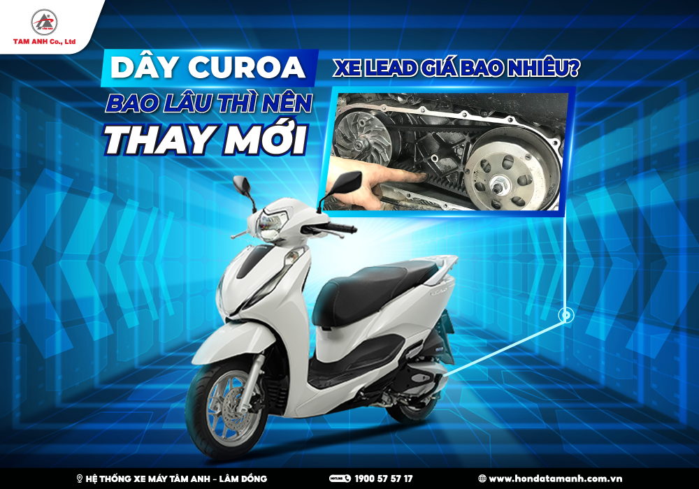 Dây curoa xe Lead bao lâu thì nên thay mới