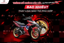 Thông số nhông sên dĩa winner x bao nhiêu? Loại nào phù hợp với Winner X