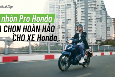 DẦU NHỜN Pro Honda - LỰA CHỌN HOÀN HẢO CHO XE Honda