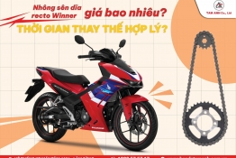 Nhông sên dĩa recto Winner giá bao nhiêu? Thời gian thay thế hợp lý?