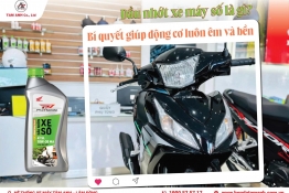 Dầu nhớt xe máy số - Bí quyết giúp động cơ luôn êm và bền