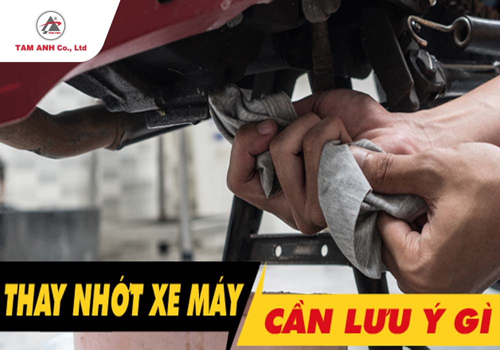 Các bước lưu ý khi thay dầu nhớt xe máy