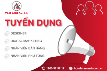 HONDA TÂM ANH CẬP NHẬT TUYỂN DỤNG THÁNG 09/2024