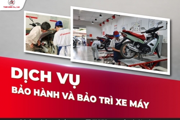 BẢO HÀNH VÀ BẢO TRÌ XE MÁY