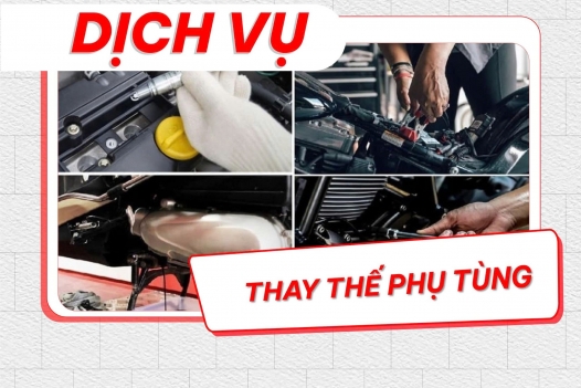 THAY THẾ PHỤ TÙNG